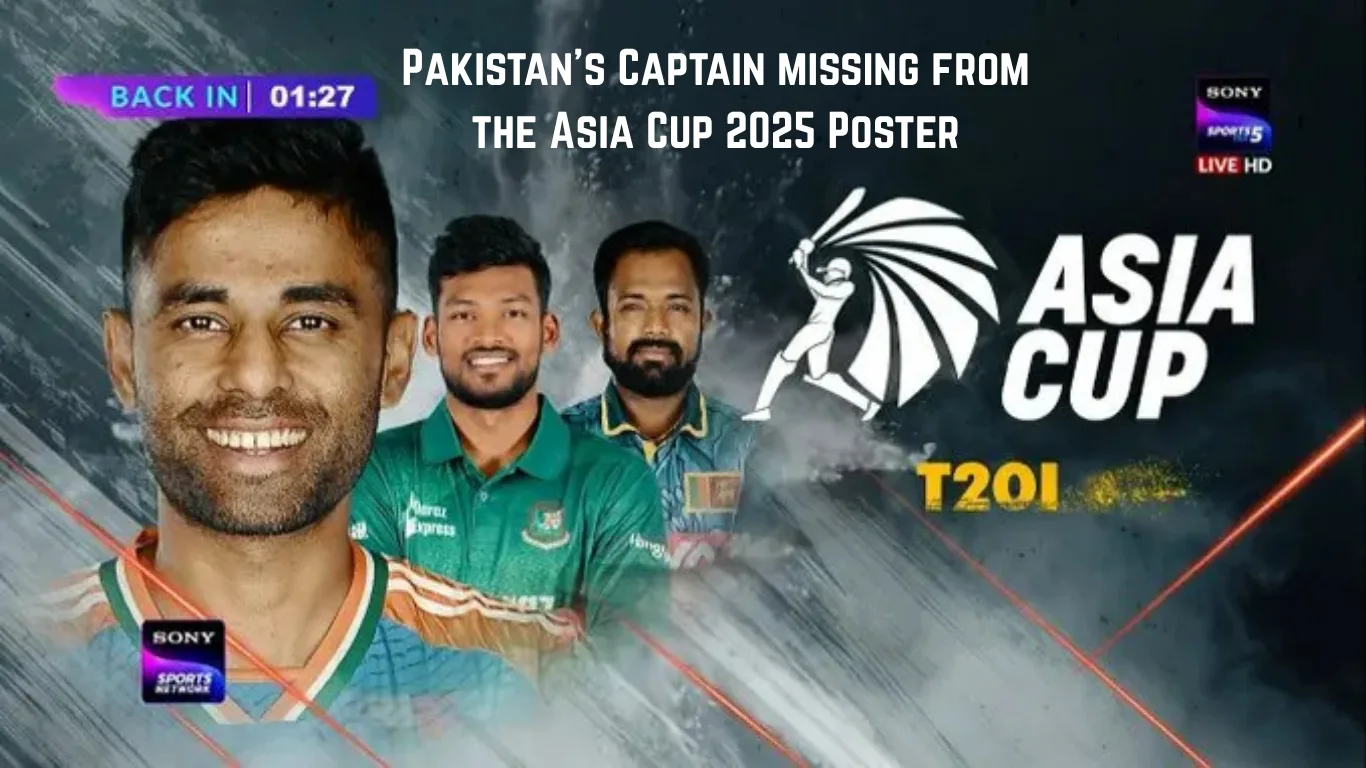 Pakistan Captain Missing from Asia Cup 2025 Poster