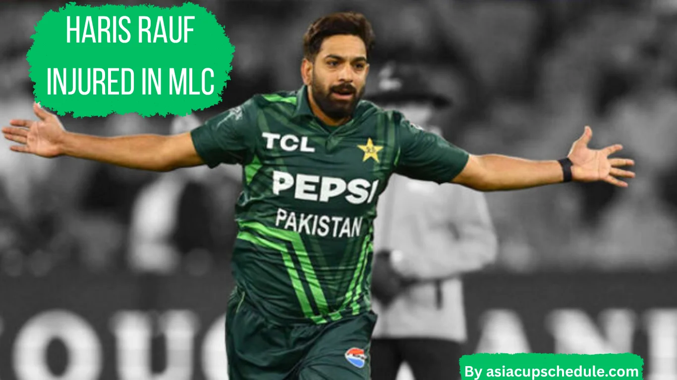 Asia Cup 2025 concern: Haris Rauf ruled out of the Bangladesh Series 1 Haris Rauf Injured in MLC