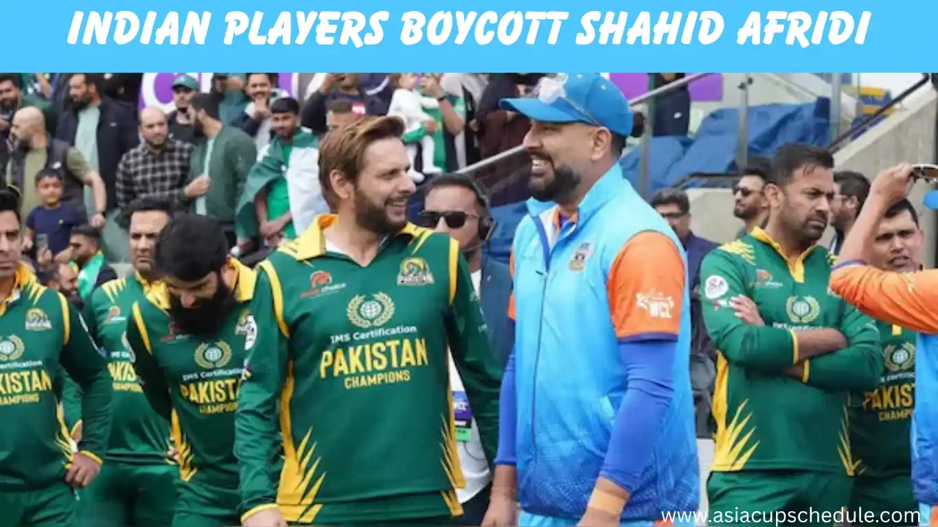 WCL Drama Fuels Asia Cup 2025 Uncertainty- India quits against Pakistan 1 Indian Players Boycott Shahid Afridi in WCL