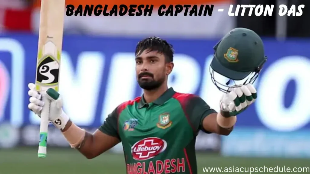 Bangladesh Squad for the Asia Cup 2025 – Captain and Full Team List 2 Captain Litton Das—Bangladesh Squad for the Asia Cup 2025