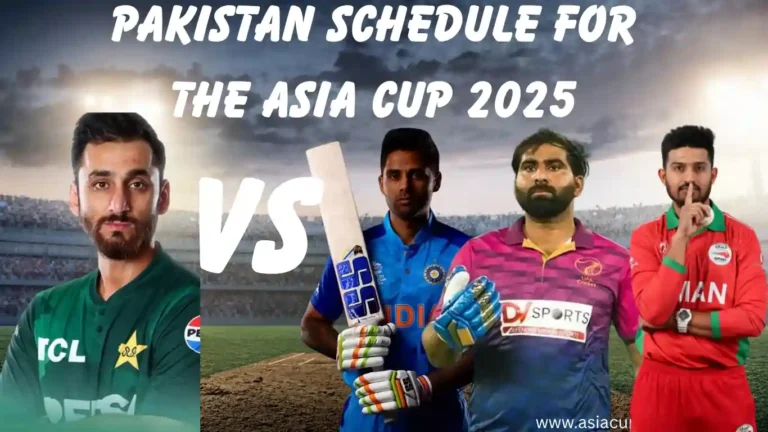 Pakistan Schedule for the Asia Cup 2025—Complete venues and dates 8 Pakistan Schedule for the Asia Cup 2025