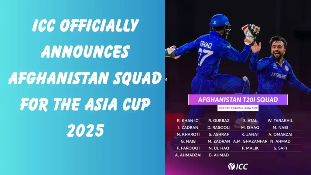 Afghanistan squad for the Asia Cup 2025: Captain and Full team list 2 ICC officially announces Afghanistan Squad for the Asia Cup 2025