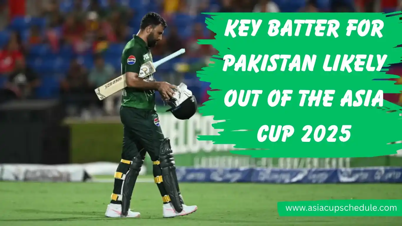 Fakhar Zaman likely out of the Asia Cup 2025—Injury Up Update 1 Fakhar Zaman likely out of the Asia Cup 2025