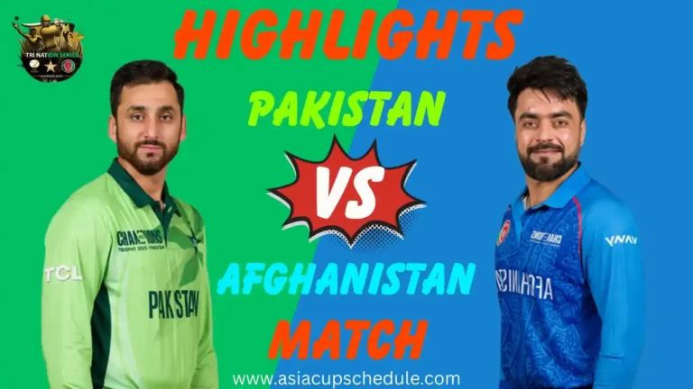 Pakistan vs Afghanistan Match Highlights—Tri-series Match Video & Scorecard 4 Pakistan vs Afghanistan Match Highlights