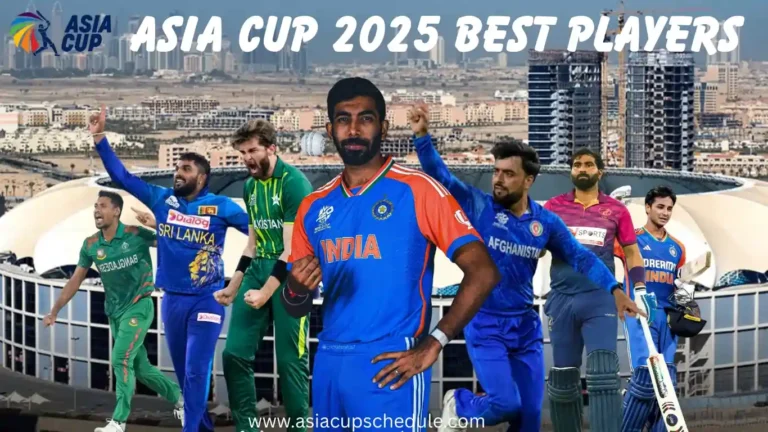 Key players to watch in the Asia Cup 2025—skills and experience 7 Key players to watch in the Asia Cup 2025