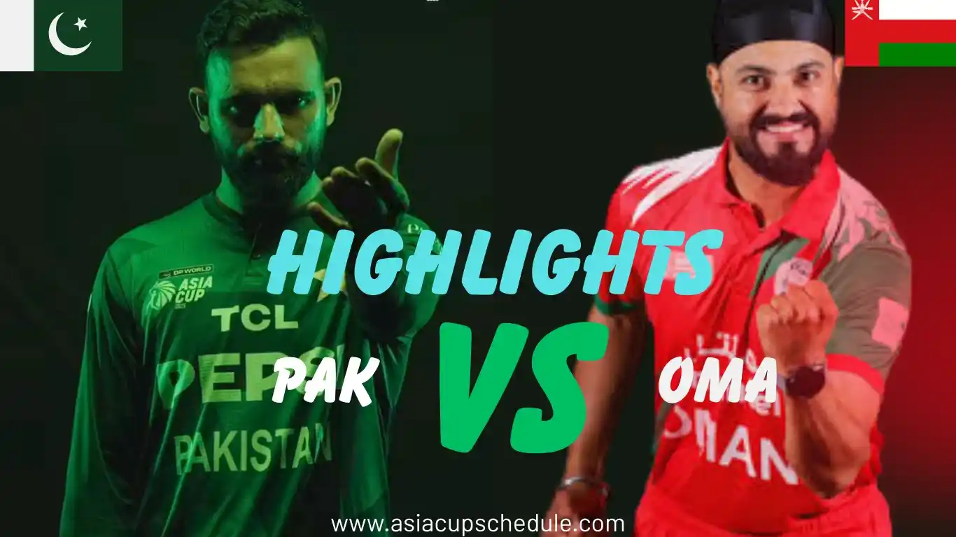 Pakistan vs Oman Highlights 4th Match of the Asia Cup 2025 1 Pakistan vs Oman highlights